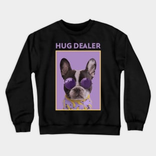 Hug Dealer Funny Pet Crewneck Sweatshirt